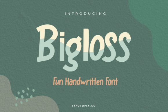 Bigloss: A Display Font for Bold Visual Statements