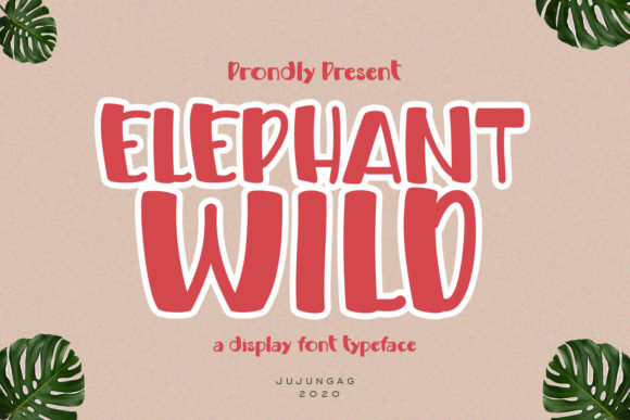 Elephant Wild: A Joyful Display Font for Digital Branding